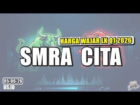 050626 HARGA WAJAR SAHAM SMRA CITA