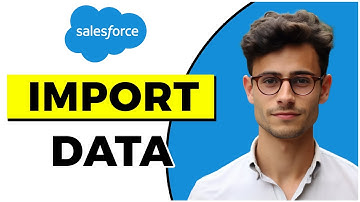 How to Import Data in Salesforce (Quick & Easy)