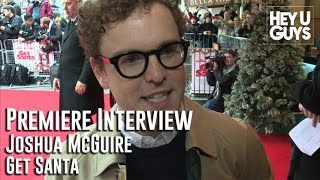 Joshua Mcguire Interview - Get Santa Premiere