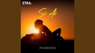 Si Ai - Asadbeats