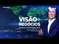 Visão & Negócios - 01/06/2026