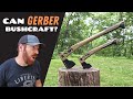 Do They Have What It Takes? New Gerber Bushcraft Axe and Hatchet