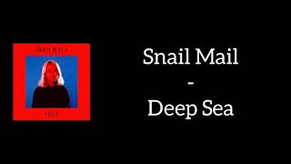 Snail Mail - Deep Sea (Lyrics)