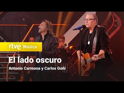 Antonio Carmona y Carlos Goñi - "El lado oscuro" | Dúos increíbles