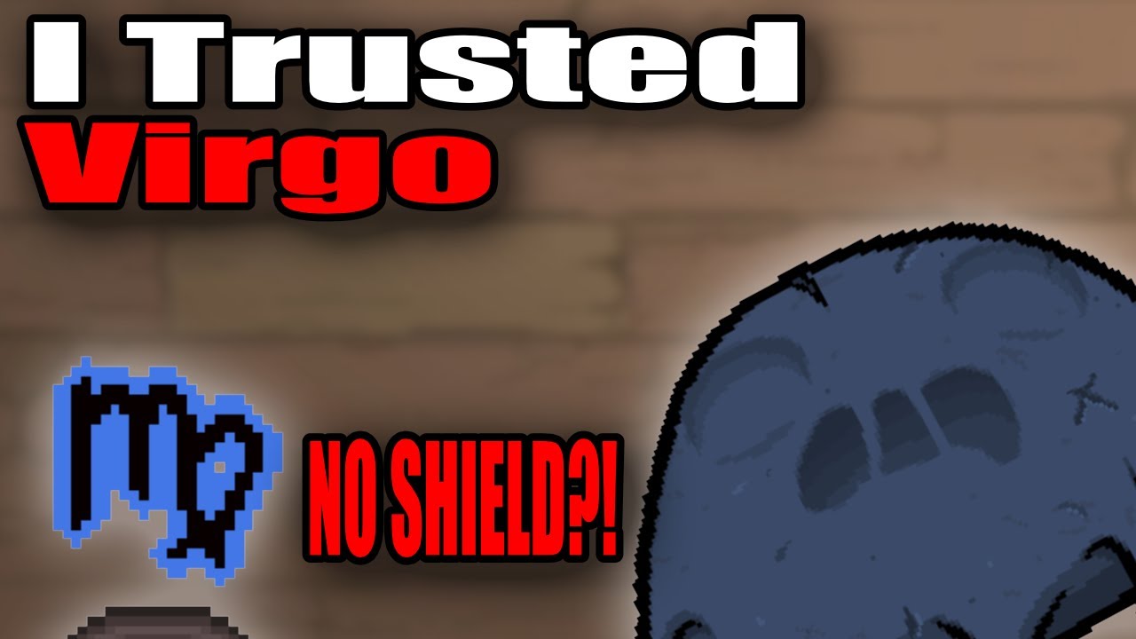 Hush Almost Killed Me… Virgo Betrayed Me - The Binding of Isaac: Repentance+