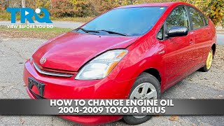 How to Change Engine Oil 2004-2009 Toyota Prius