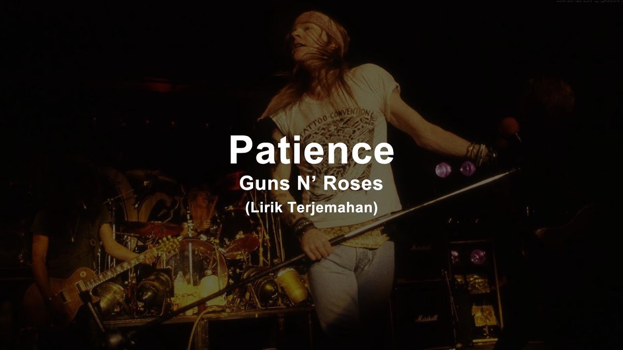Patience - Guns N' Roses (Lyrics) | Lirik Terjemahan