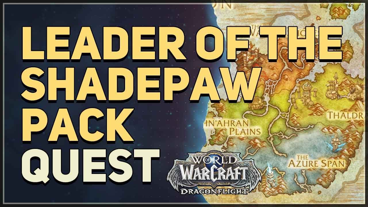 Leader of the Shadepaw Pack WoW Quest