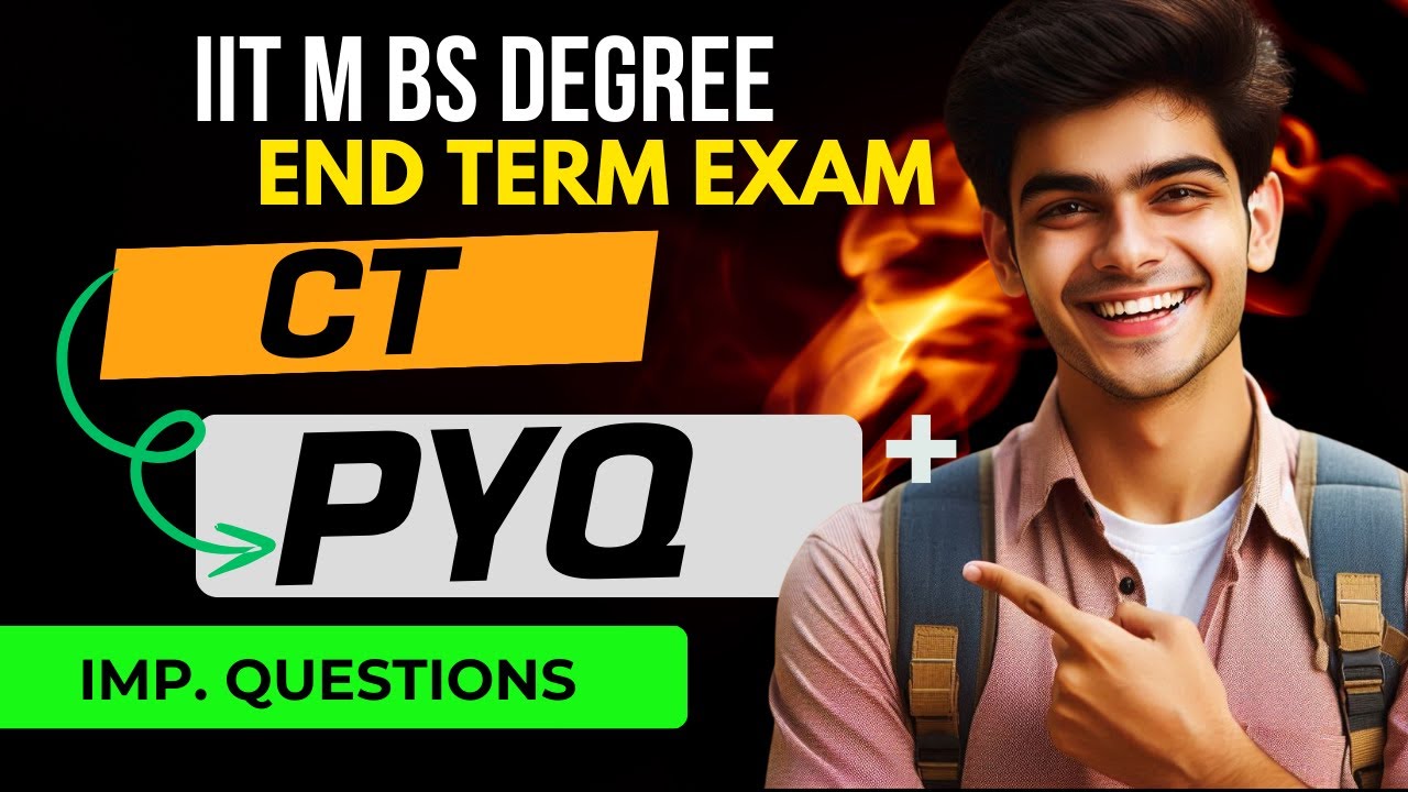 End Term CT PYQ Detailed Solution | IIT Madras BS Exam - #iitmadras # ...