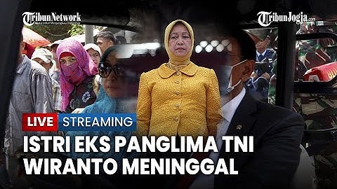🔴Kabar Duka! Rugaiya Usman, Istri Jenderal Purn Wiranto, Tutup Usia di Bandung