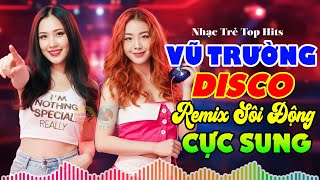 ĐỈNH CAO ÂM NHẠC - NONSTOP NHẠC SÀN VŨ TRƯỜNG REMIX SÔI ĐỘNG CỰC BỐC