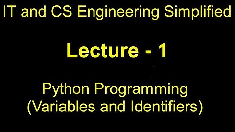 Variables, Identifiers and Type Conversion in Python Programming  || IT & CS Engineering Simplified
