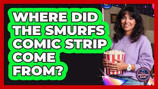 Where Did The Smurfs Comic Strip Come From?