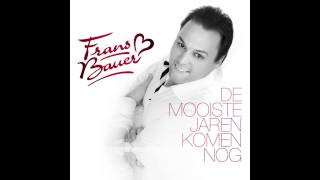 Video thumbnail of "Frans Bauer De Mooiste Jaren Die Komen Nog -  De Mooiste Jaren Komen Nog 2013"