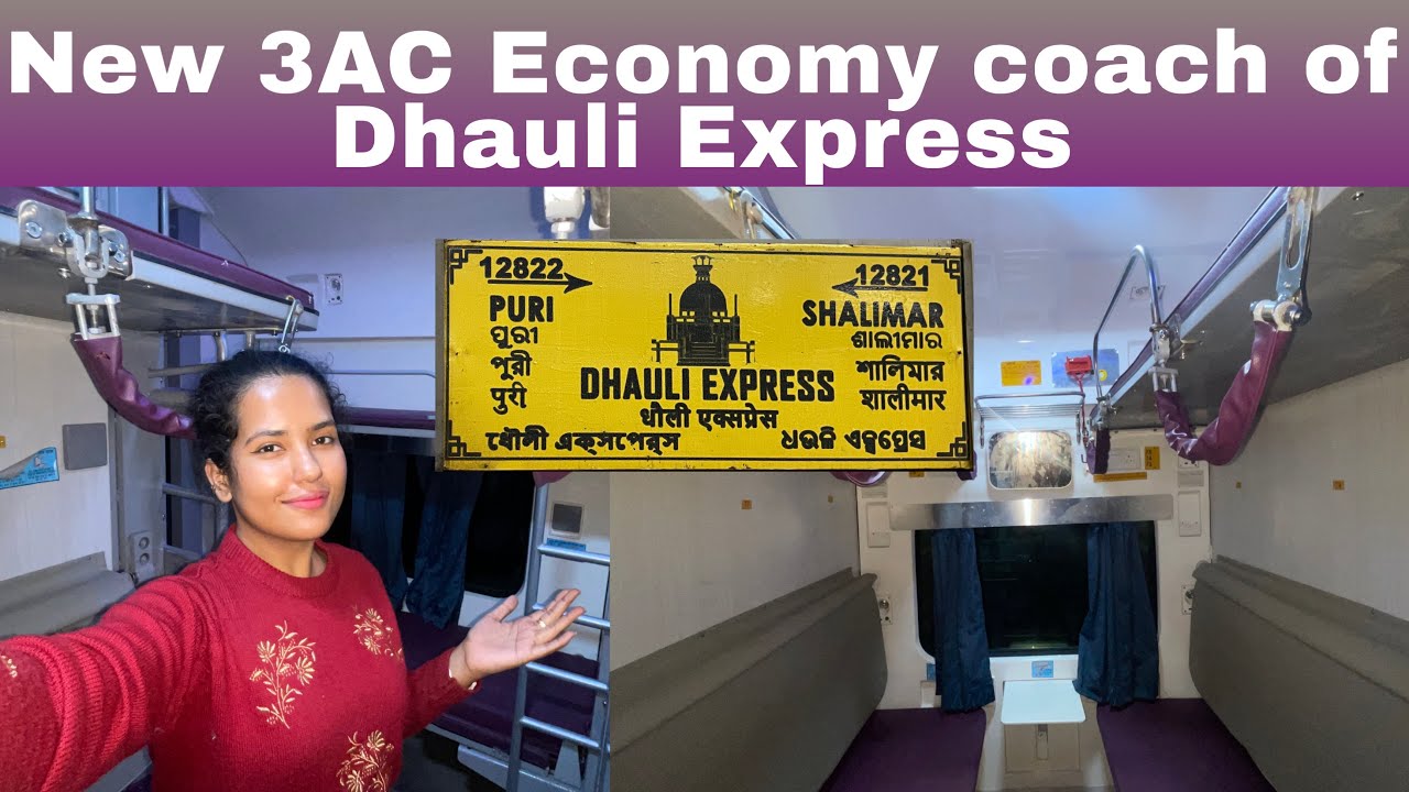 New Coach of 12821 ShalimarPuri Dhauli Express 3 AC Economy coach