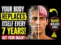 Your Body Replaces Itself Every 7 Years? The Truth About Cells, Brain, and Human Identity.