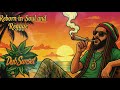 🌴 Roots &amp; Rasta Dub Chronicles – Reborn In Soul &amp; Reggae
