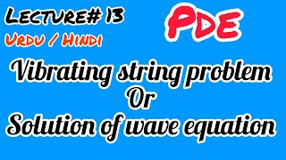 (PDE) Lecture 13: Vibrating string problem