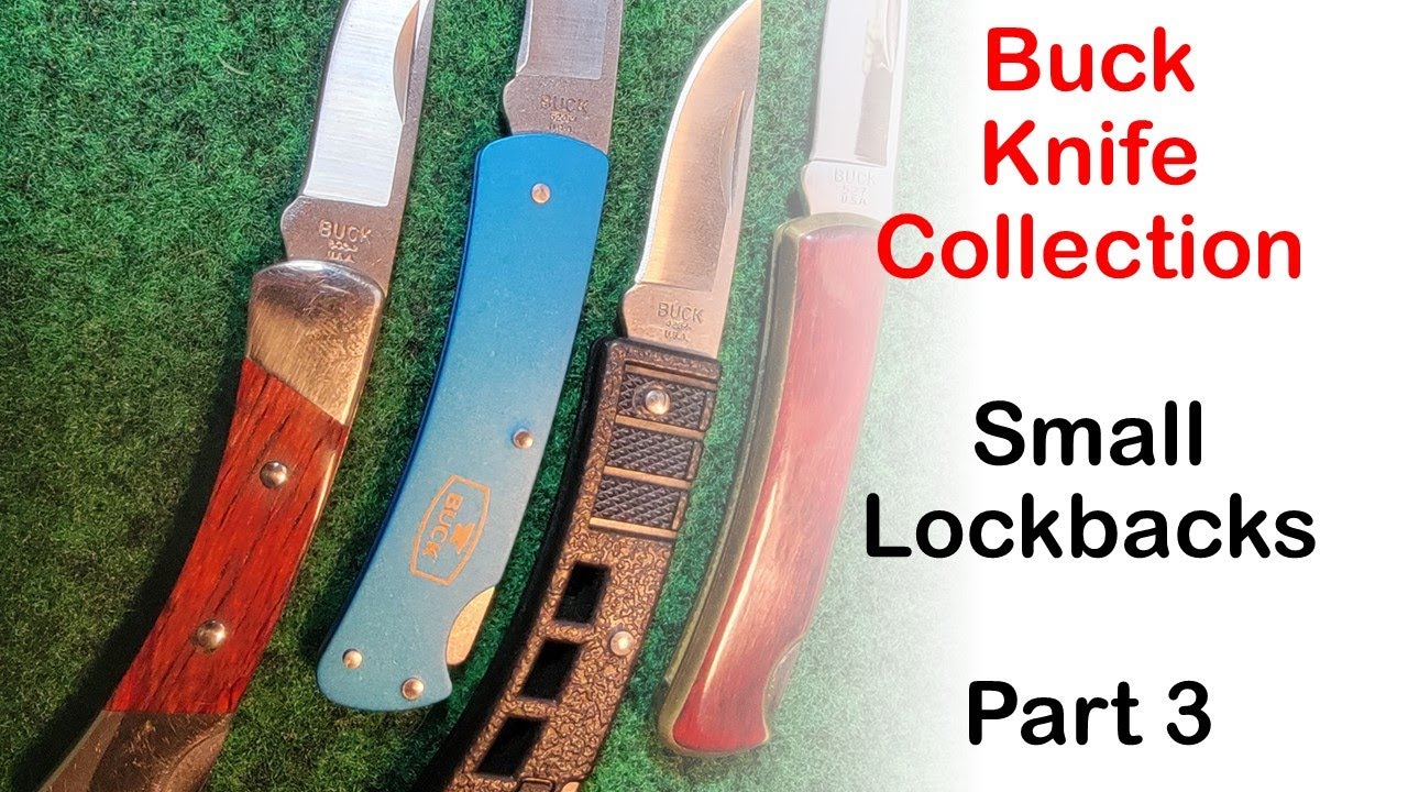 Buck Knife Collection Overview Small Lockbacks (Part 3) YouTube