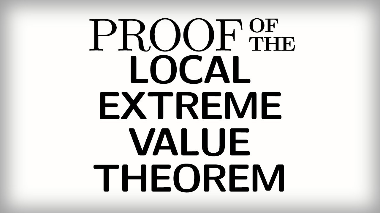 5-3-proof-of-the-local-extreme-value-theorem-youtube