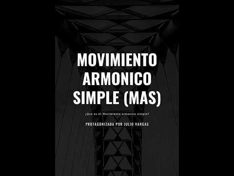 MOVIMIENTO ARMÓNICO SIMPLE (MAS) - Sistema Masa-Resorte