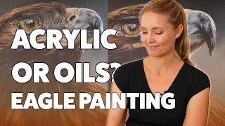 How to Paint Full Eagle Portrait in Acrylic and Oils Process Comparison | Compare the process