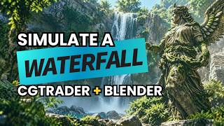 How to Simulate a Waterfall in Blender with CGTrader Assets