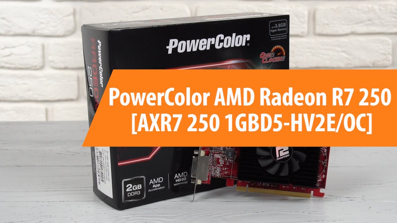 Распаковка Powercolor AMD Radeon R7 250 / Unboxing Powercolor AMD ...