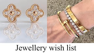 MY JEWELRY WISH LIST