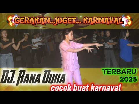 JOGET KARNAVAL TERBARU 2025 || DJ RANA DUKA FEAT NANDA AUDIO JEMBER