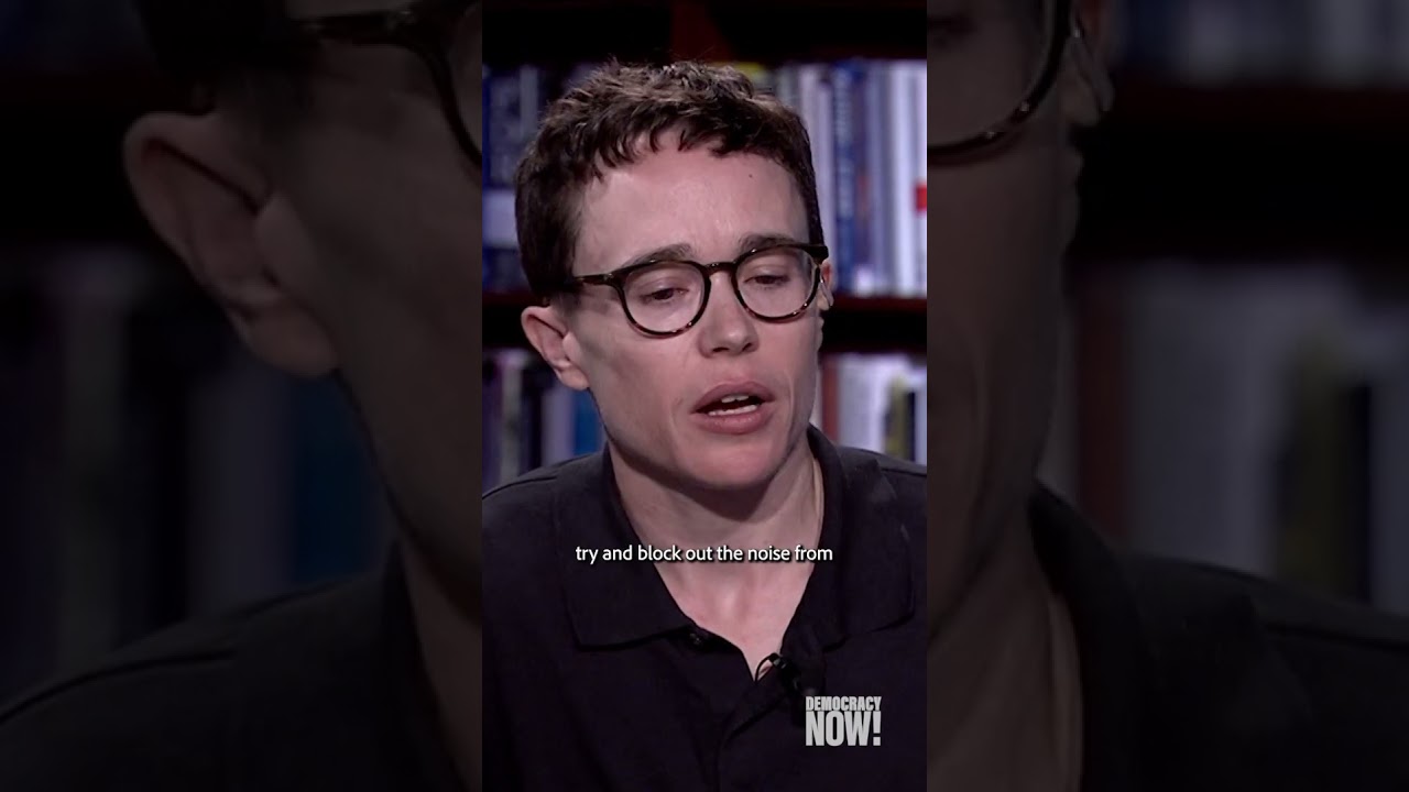 Elliot Page on Democracy Now!