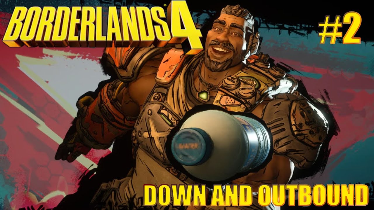 Borderlands 4 Ep 2 Down and outbound