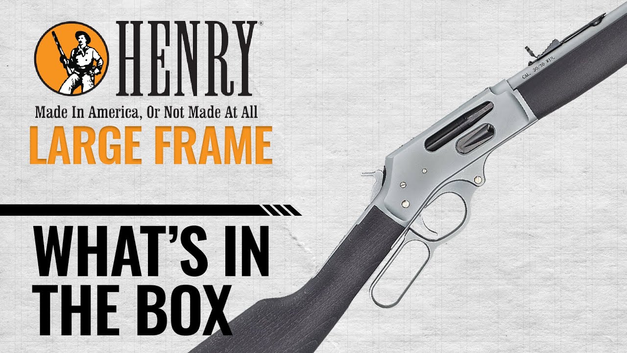 Henry Large Frame Rifles | What's in the Box - YouTube
