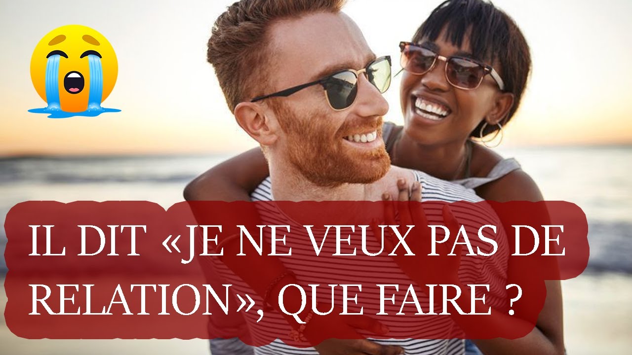 Il N'est Pas Prêt Pour Une Relation ? Dites-lui ÇA !