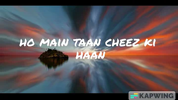 Main Cheez Ki Haan | Lyrics | Oye Makhna | Ammy Virk | Tania | New Punjabi Songs