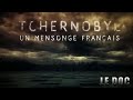 Tchernobyl un mensonge franais vf