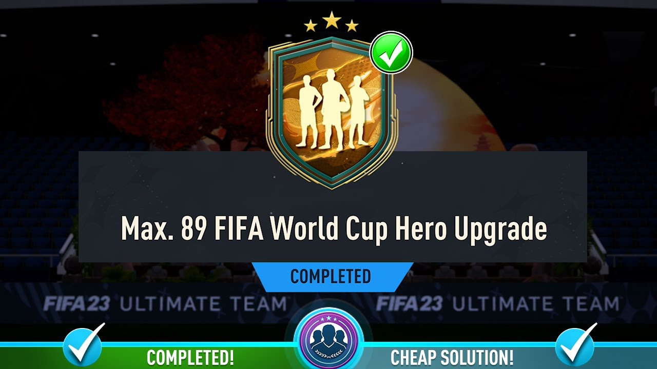Max 89 FIFA World Cup Hero Upgrade Pack Opened - Cheapest Solution & Tips - Fifa 23
