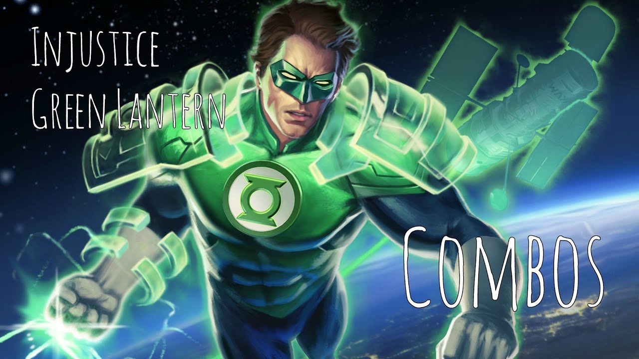 Injustice Green Lantern combos YouTube