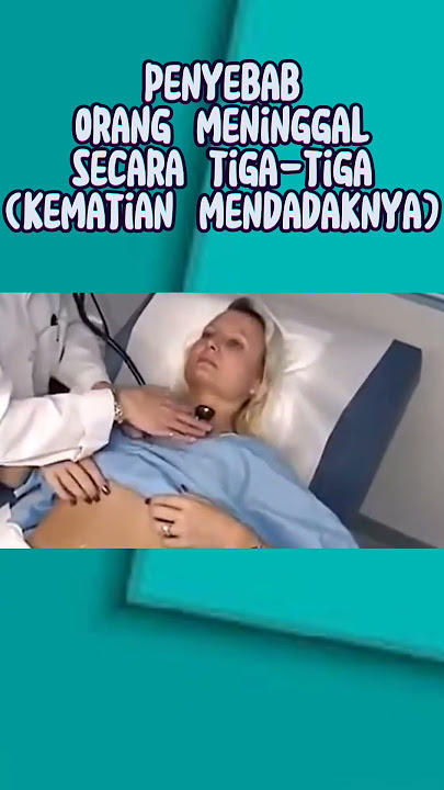 Penyebab Orang Meninggal Secara Tiba-Tiba #shortsvideo