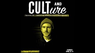 Cult And Culture Episode 38 feat. Nick Reinhart of Tera Melos