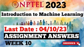 NPTEL Week 10 Introduction to Machine Learning Quiz Answers | Jul-Dec 2023