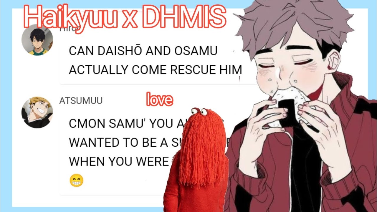 Haikyuu x Don't Hug Me I'm Scared| 3 | Haikyuu texts