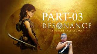 Resonance A Plague Tale Legacy 100% Walkthrough Part 3