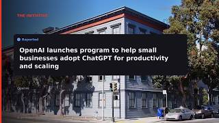 RERIGHT · OpenAI Launches Program to Accelerate Small Business AI Adop