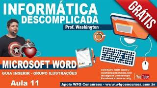 Informática - Microsoft Word - Aula 11 - Guia Inserir - Grupo Ilustrações.