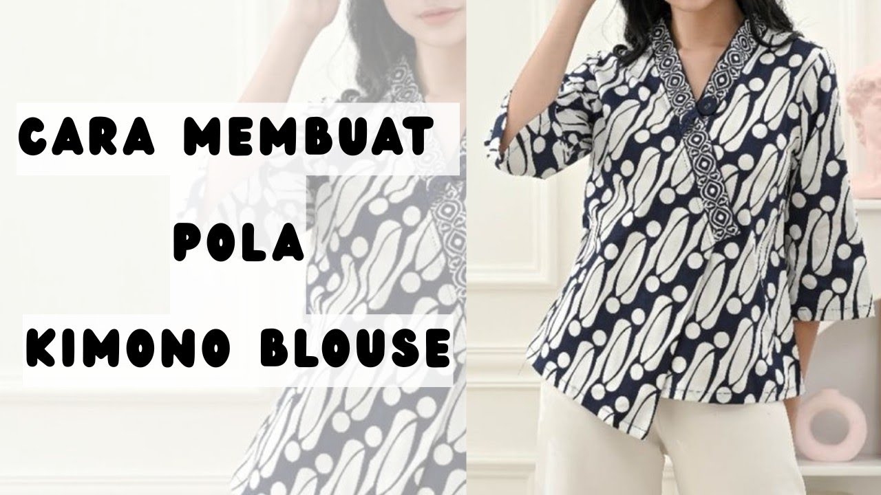 MEMBUAT POLA BLOUSE KIMONO (requestan teman)