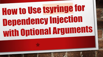 How to Use tsyringe for Dependency Injection with Optional Arguments