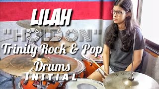 " HOLD ON " Trinity Rock & Pop(Drums) Initial Grade By LILAH