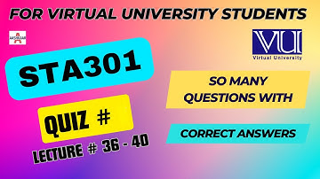 STA301 QUIZ 3 SOLVED MCQ | STA301 QUIZ 2 | STA301 QUIZ 1 | STA301 QUIZ 4