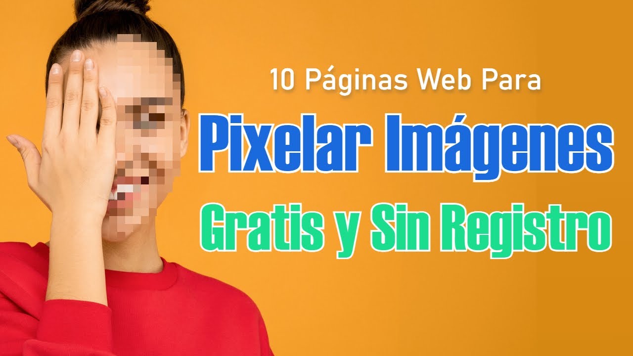 Cómo PIXELAR Objetos o Caras De Fotos SIN Programas y GRATIS YouTube